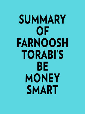 cover image of Summary of Farnoosh Torabi's Be Money Smart